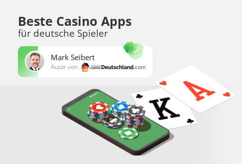 Die 10 besten Casino Apps für Echtgeld Glücksspiele