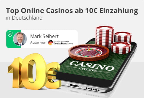 Ich habe die besten Casinos mit 10€ Einzahlung und Bonus getestet